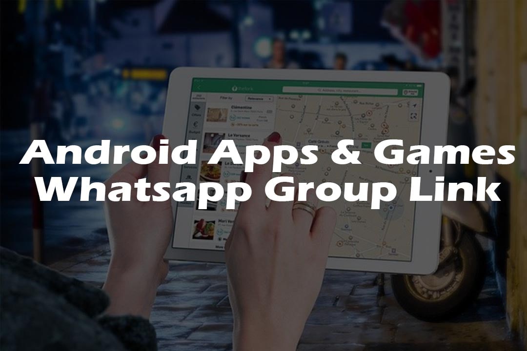 Android Games & Apps WhatsApp Group Link