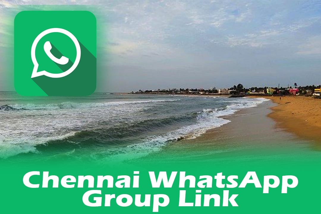 Chennai WhatsApp Group Link
